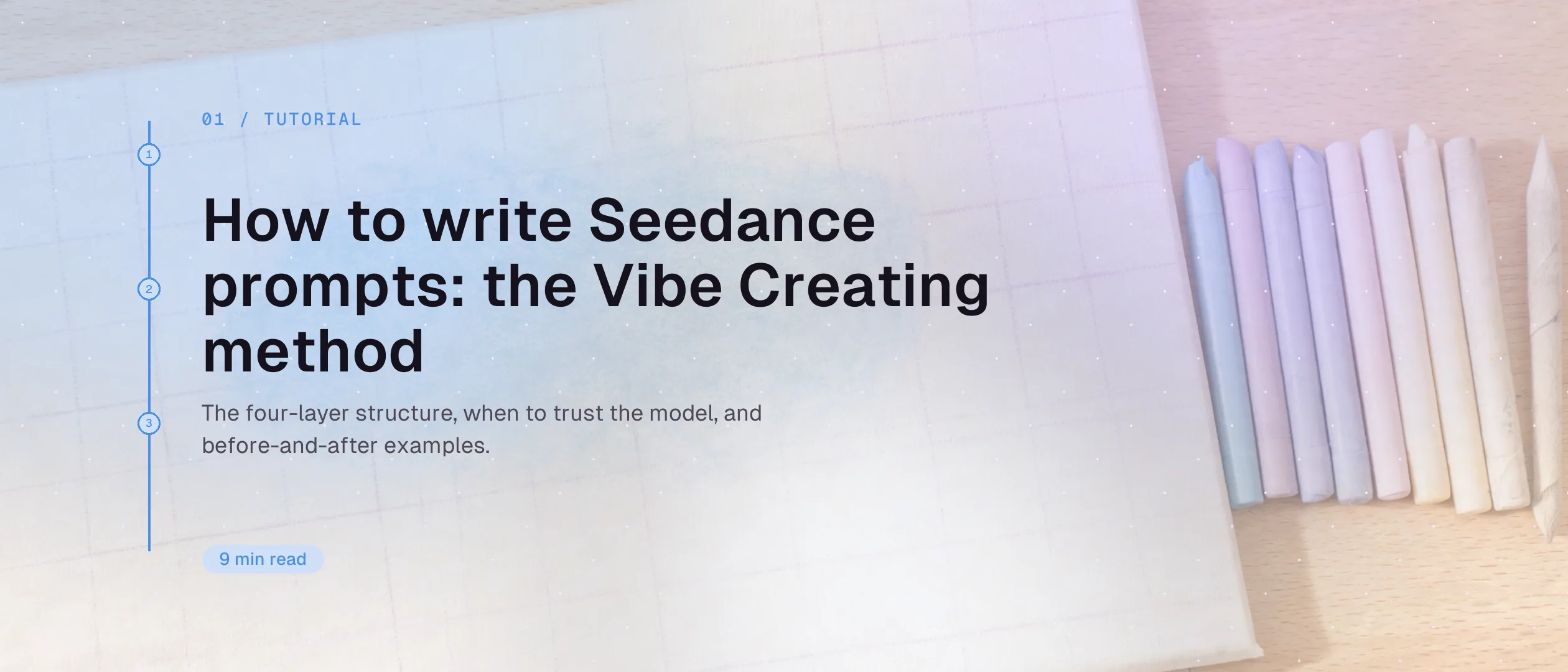 วิธีเขียนพรอมต์ Seedance ด้วยวิธี Vibe Creating