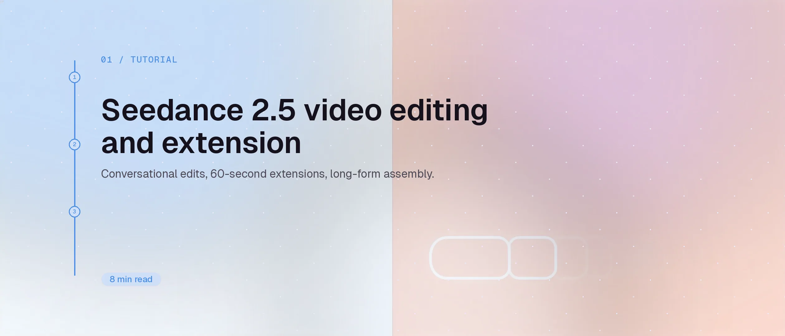 Seedance 2.5 video editing and extension: a prompt guide