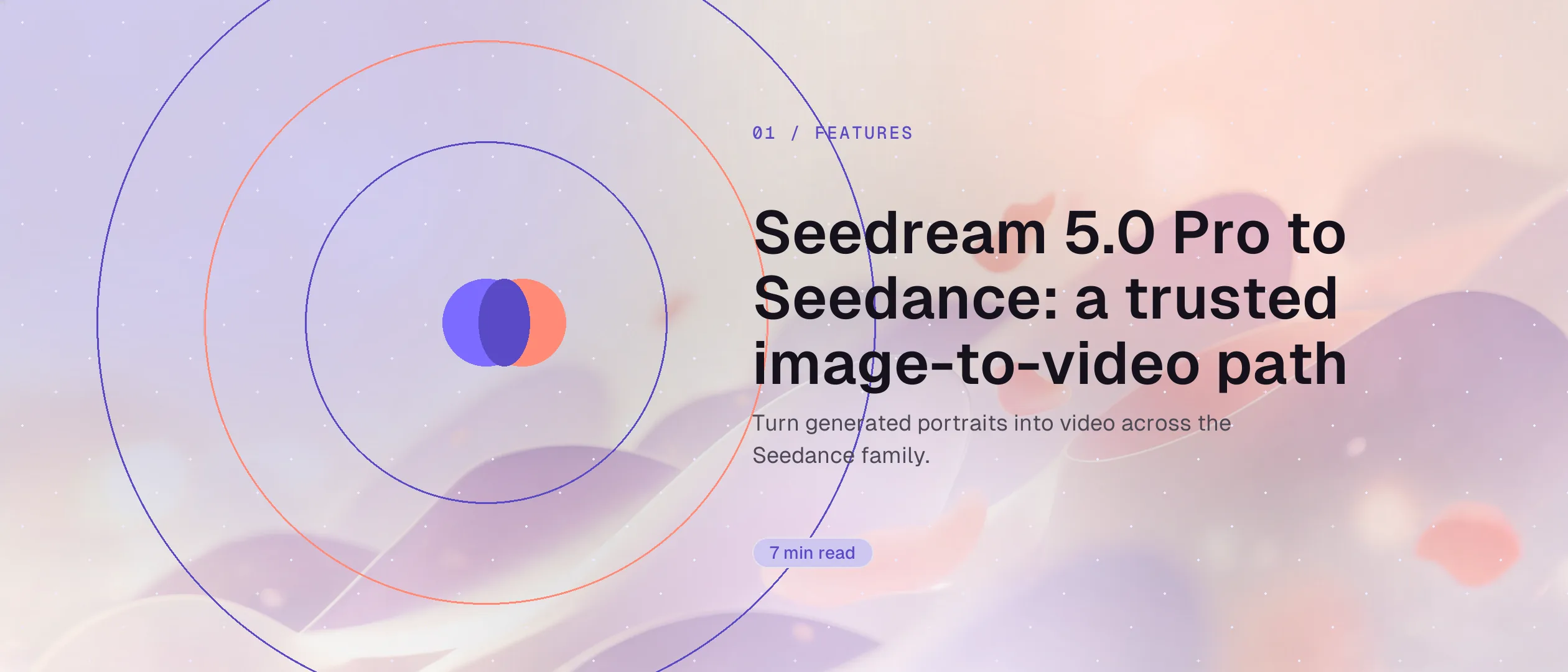 Seedream 5.0 Pro to Seedance: a trusted image-to-video path