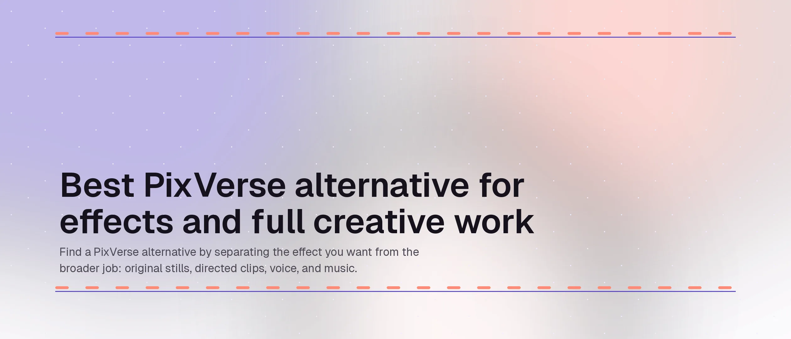 PixVerse 最佳替代方案:特效與完整創作工作流程