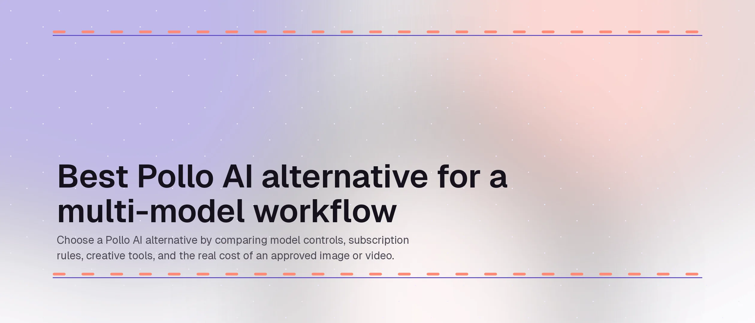 Pollo AI 最佳替代方案:多模型工作流程