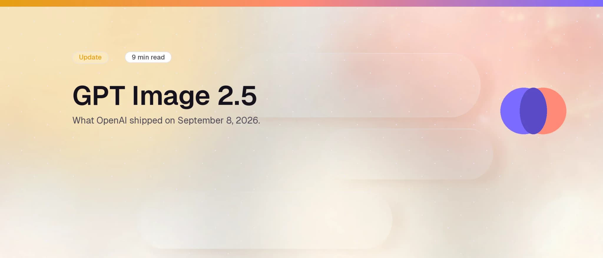 GPT Image 2.5:OpenAI 在 2026 年 9 月 8 日發布了什麼